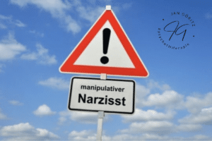 Achtung manipulativer Narzisst - Jan Göritz - Heilpraktiker für Psychotherapie und Psychologischer Berater in Hamburg