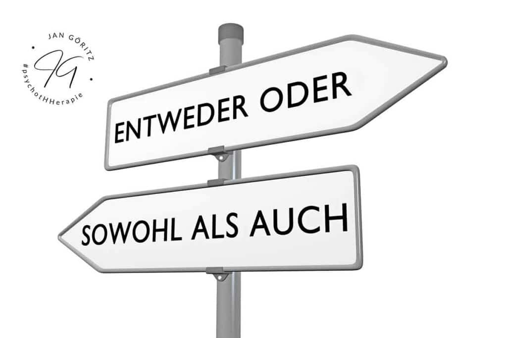 Sowohl als auch - Jan Göritz - Heilpraktiker für Psychotherapie, Psychologischer Berater, Psychotherapeut (HeilprG) in Hamburg